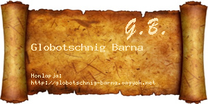 Globotschnig Barna névjegykártya